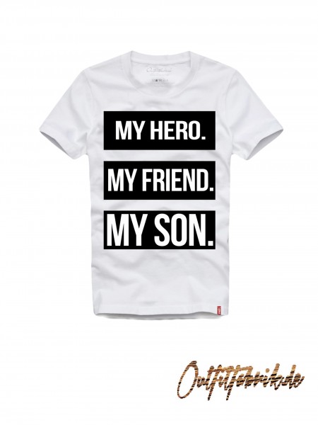 Shirt MY HERO, MY FRIEND, MY SON, weiß